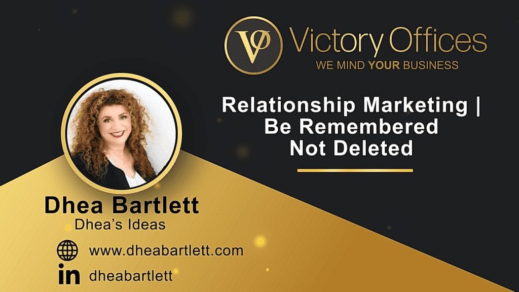 Relationship Marketing | Be Remembered Not Deleted