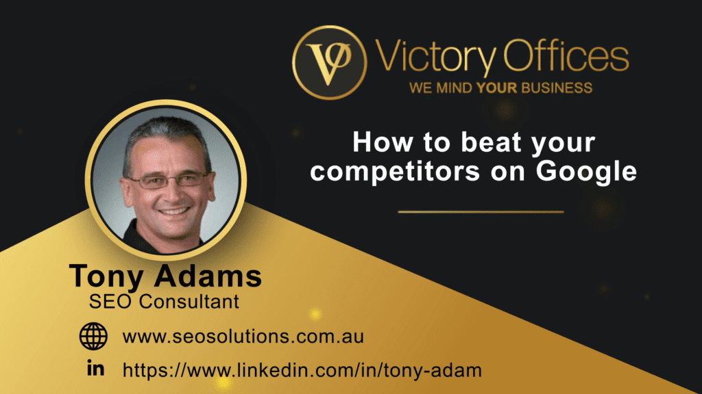 How To Beat Your Competitors On Google