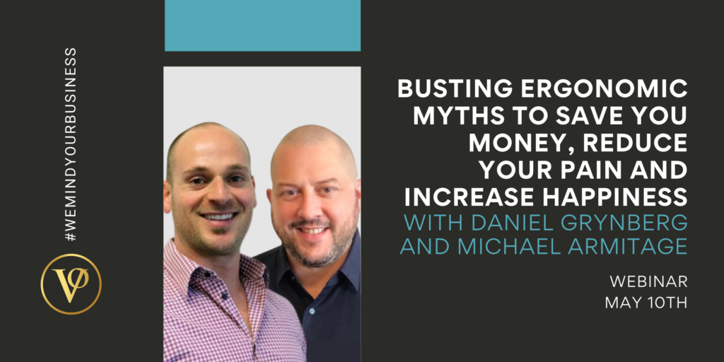 Busting 8 Ergonomic Myths | Daniel Grynberg & Michael Armitage